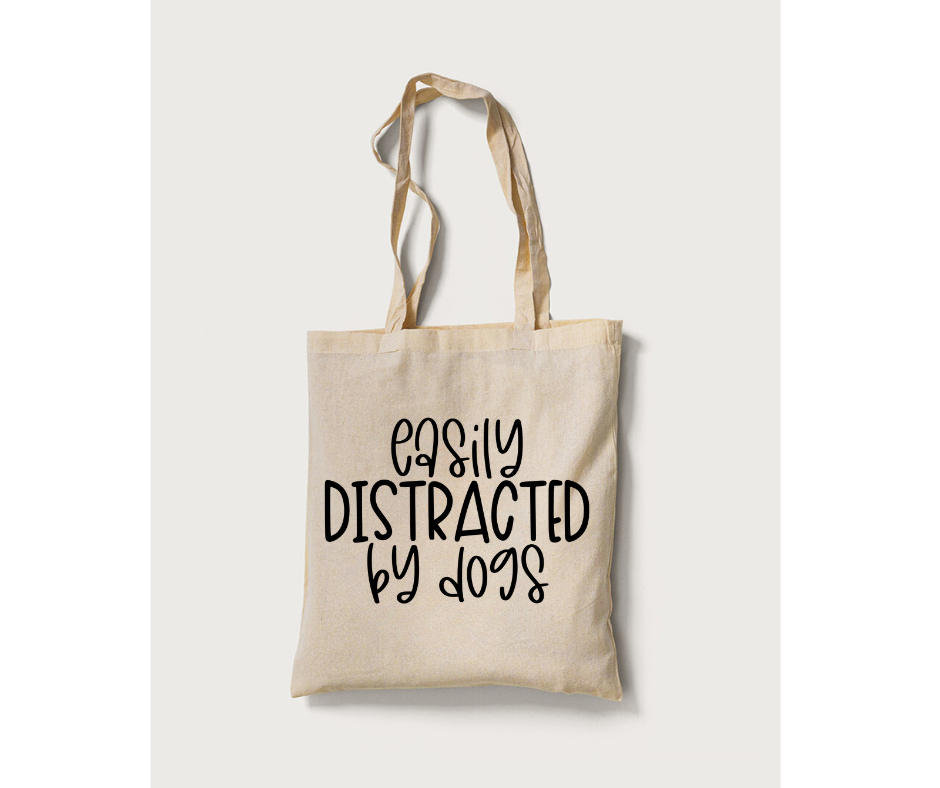 Easily Distracted By Dogs Tote Bag