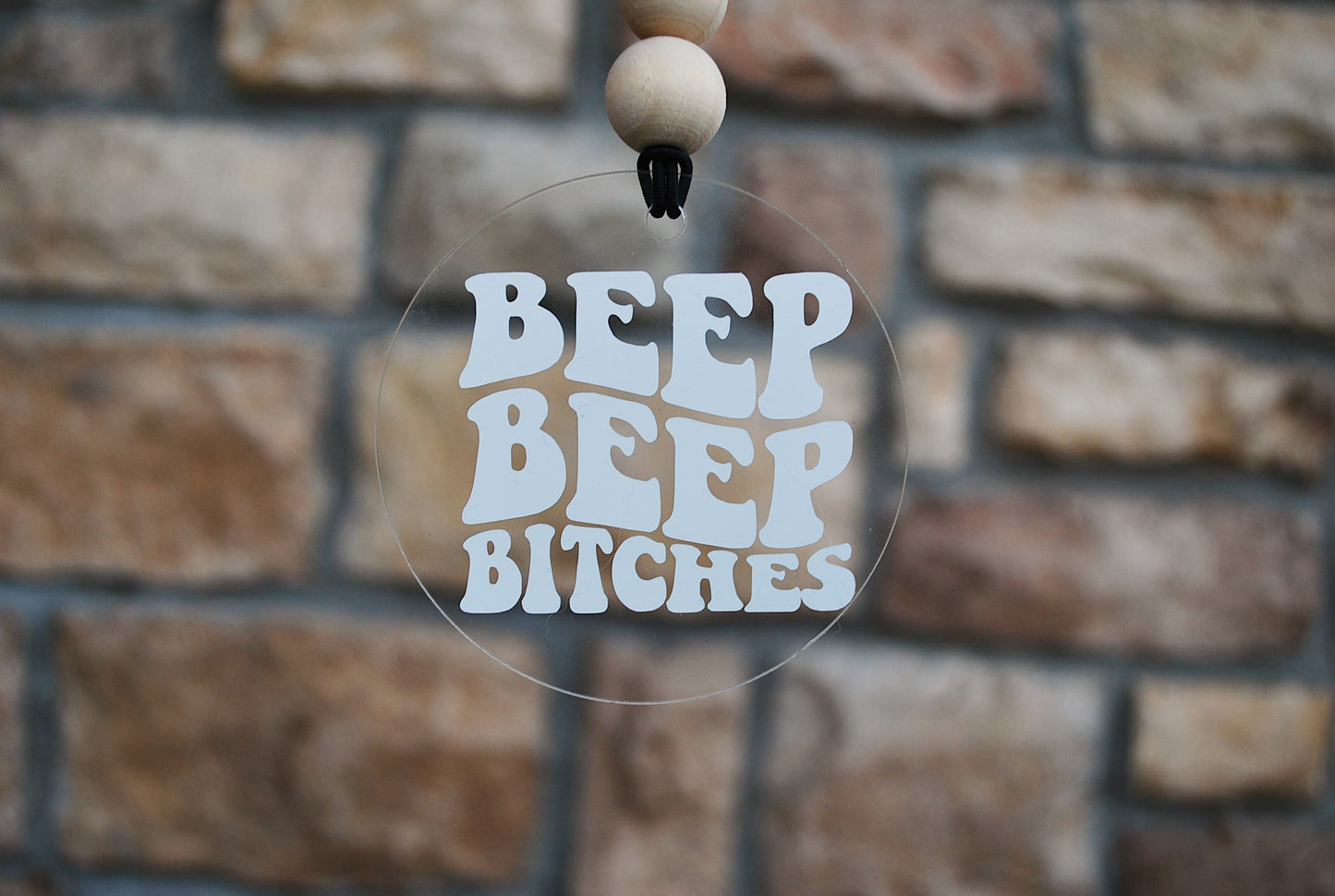 Beep Beep Bitches Car Charm