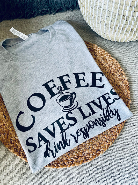 Coffee Saves Lives Tee